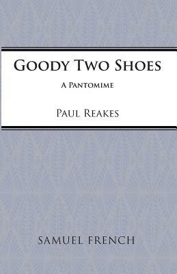 Goody Two Shoes - Paul Reakes - cover