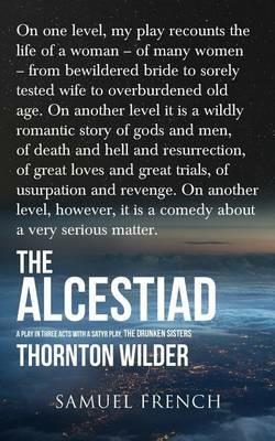 The Alcestiad - Thornton Wilder - cover
