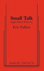 Small Talk: Eight Short Plays