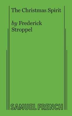 The Christmas Spirit - Frederick Stroppel - cover