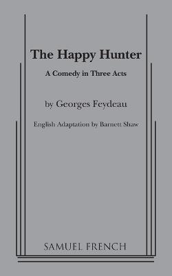 The Happy Hunter - Georges Feydeau - cover