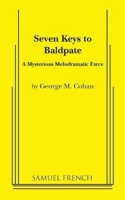 Seven Keys to Baldpate - George M Cohan - cover
