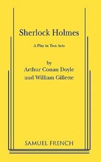 Sherlock Holmes - William Gillette,Arthur Conan Doyle - cover