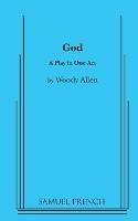 God: A Comedy in One Act - Woody Allen - cover