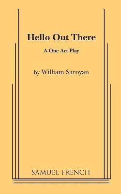 Hello Out There - William Saroyan - cover