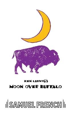 Moon Over Buffalo - Ken Ludwig - cover