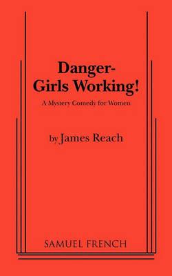 Danger - Girls Working - James Reach - cover