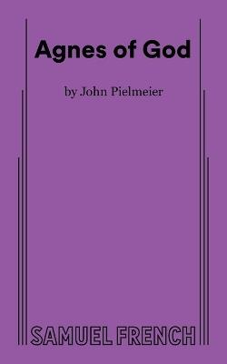 Agnes of God - John Pielmeier - cover