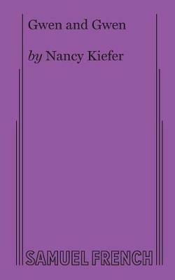 Gwen and Gwen - Nancy Kiefer - cover