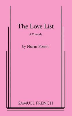 The Love List - Norm Foster - cover
