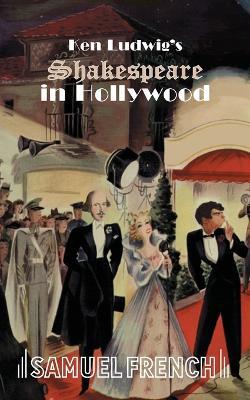 Ken Ludwig's Shakespeare in Hollywood - Ken Ludwig - cover