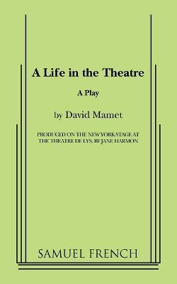A Life in the Theatre - David Mamet - cover