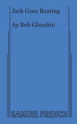 Jack Goes Boating - Bob Glaudini - cover