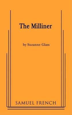 The Milliner - Suzanne Glass - cover