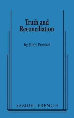 Truth and Reconciliation - Etan Frankel - cover