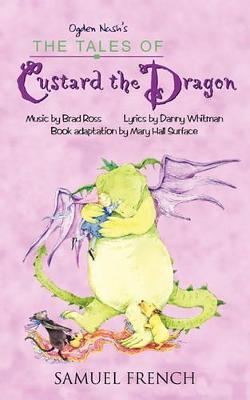 The Tales of Custard the Dragon - Danny Whitman,Mary Hall Surface,Brad Ross - cover