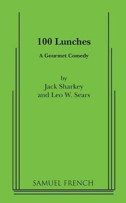 100 Lunches - Jack Sharkey,Leo W Sears - cover