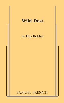 Wild Dust - Flip Kobler - cover