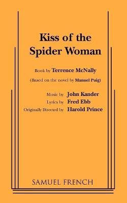Kiss of the Spider Woman - Terrence McNally,Fred Ebb - cover