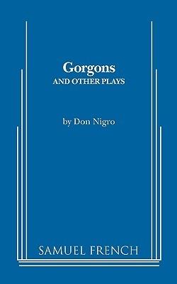 Gorgons and Other Plays - Don Nigro - cover