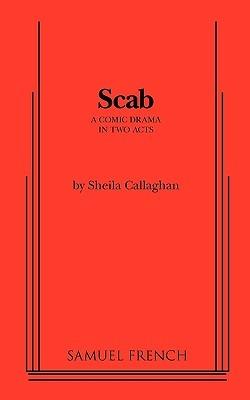 Scab - Sheila Callaghan - cover