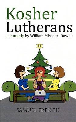 Kosher Lutherans - William Missouri Downs - cover