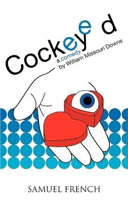 Cockeyed - William Missouri Downs - cover