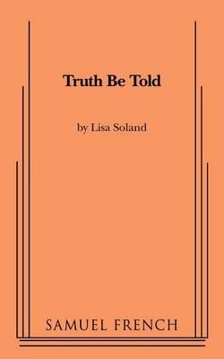 Truth Be Told - Lisa Soland - cover