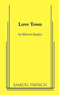 Love Town - Michael Kaplan - cover