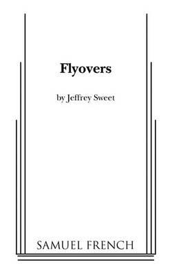 Flyovers - Jeffrey Sweet - cover