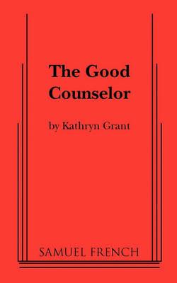 The Good Counselor - Kathryn Grant - cover