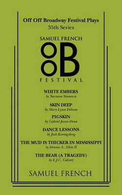 Off Off Broadway Festival Plays, 35th Series - Saviana Stanescu,Mary Lynn Dobson,Gabriel Jason Dean - cover