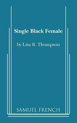Single Black Female - Lisa B. Thompson - cover