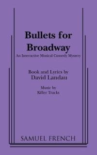 Bullets for Broadway - David Landau - cover