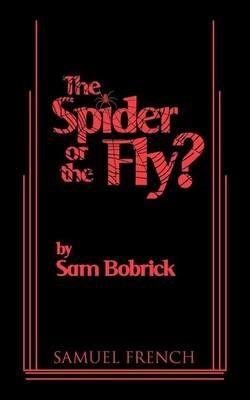 The Spider or the Fly? - Sam Bobrick - cover