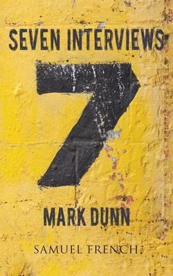 Seven Interviews - Mark Dunn - cover