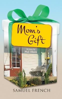 Mom's Gift - Phil Olson - cover