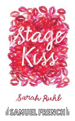 Stage Kiss - Sarah Ruhl - cover