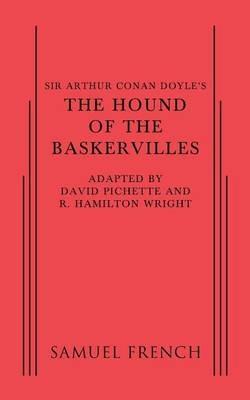 Sir Arthur Conan Doyle's The Hound of the Baskervilles - David Pichette,R Hamilton Wright,Sir Arthur Conan Doyle - cover