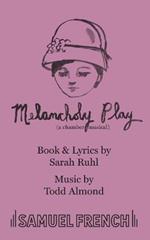 Melancholy Play: A Chamber Musical