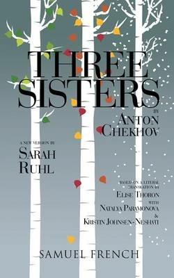 Three Sisters - Sarah Ruhl,Anton Chekhov,Elise Thoron - cover