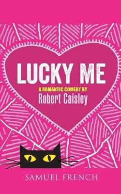 Lucky Me - Robert Caisley - cover