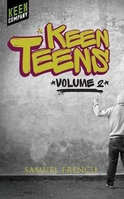 Keen Teens: Volume 2 - Halley Feiffer,Kristoffer Diaz,Kenny Finkle - cover
