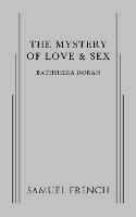 The Mystery of Love & Sex
