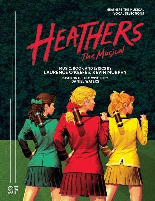 Heathers the Musical Vocal Selections - Laurence O'Keefe,Kevin Murphy - cover