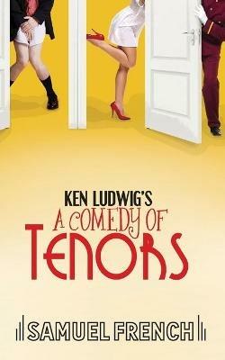 Ken Ludwig's A Comedy of Tenors - Ken Ludwig - cover