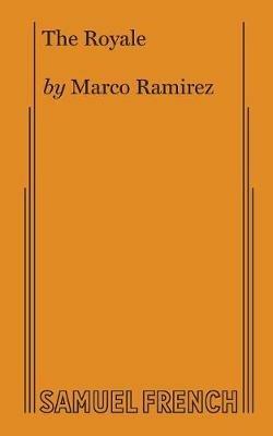 The Royale - Marco Ramirez - cover