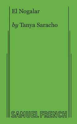 El Nogalar - Tanya Saracho - cover