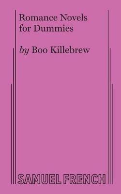 Romance Novels for Dummies - Boo Killebrew - cover