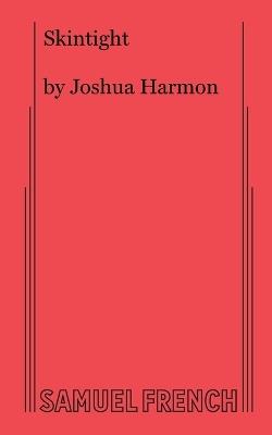 Skintight - Joshua Harmon - cover